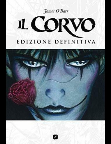BD - Il Corvo James O'Barr Edizione Definitiva