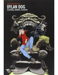 MIMESIS - Dylan Dog - Esistenza, Orrore, Filosofia
